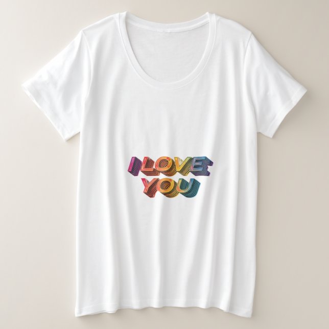 "I LIEBE YOU GROßE GRÖßE T-Shirt (Design vorne)