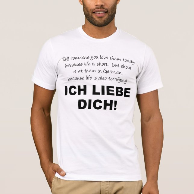 I Liebe You Ich Liebe Dich Funny T - Shirt (Vorderseite)