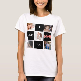 "I Liebe you Mom" niedlich 5 Foto Collage T - Shir T-Shirt