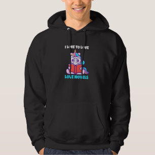 I Liebe zu Liebe Liebe Romane I Liebe Lesen Hoodie
