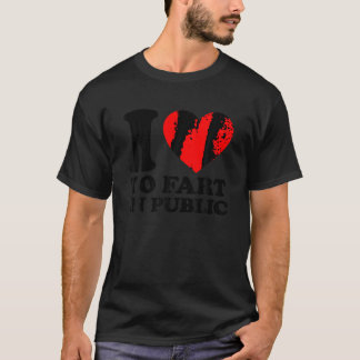 I Liebe zur Furz im öffentlichen Shirt