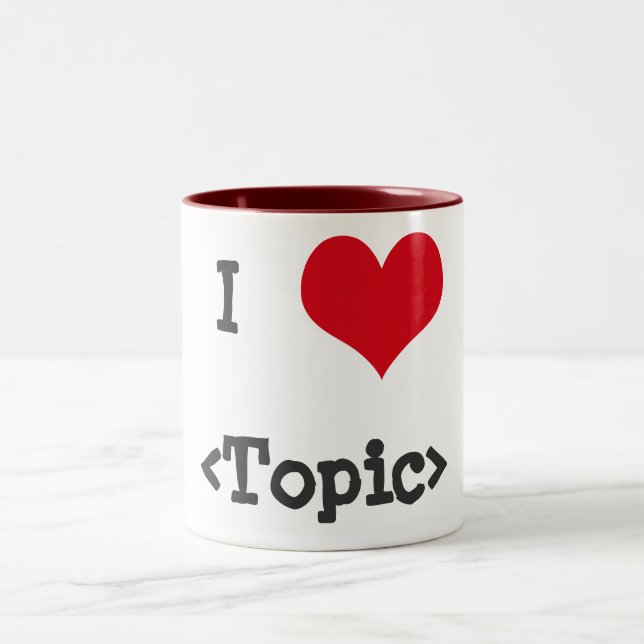 I Liebe __ Zweifarbige Tasse (Mittel)