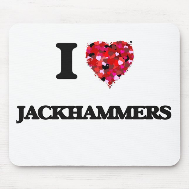 I LiebeJackhammers Mousepad (Vorne)