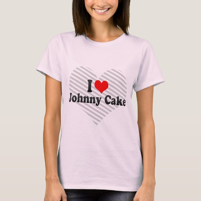 I Liebejohnny-Kuchen T-Shirt (Vorderseite)