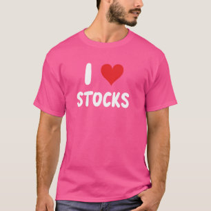 I Lieben Aktien - Börseninvestition Anleger Fi T-Shirt
