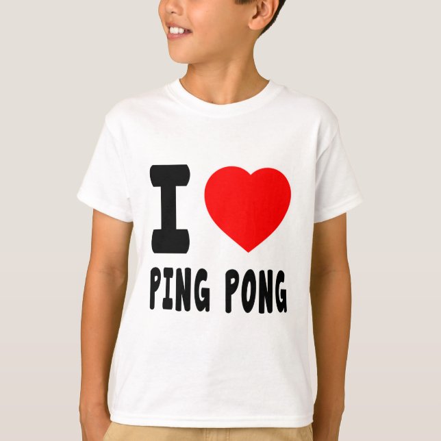 I LiebePing Pong T-Shirt (Vorderseite)