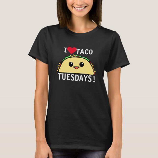 I LiebeTaco Dienstage T-Shirt (Vorderseite)