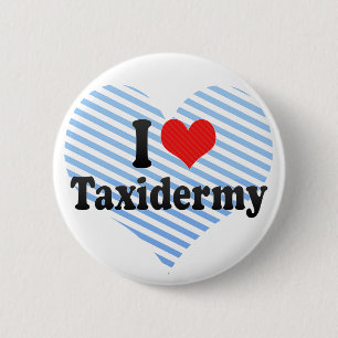 I LiebeTaxidermy Button