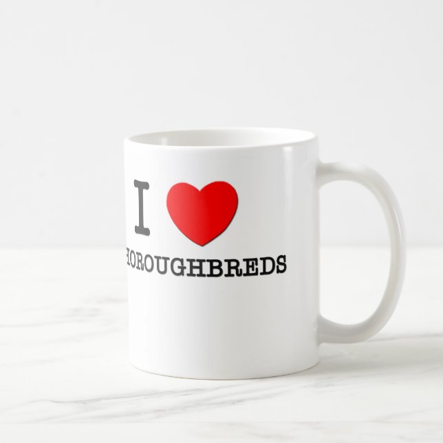 I LiebeThoroughbreds (Pferde) Kaffeetasse (Rechts)