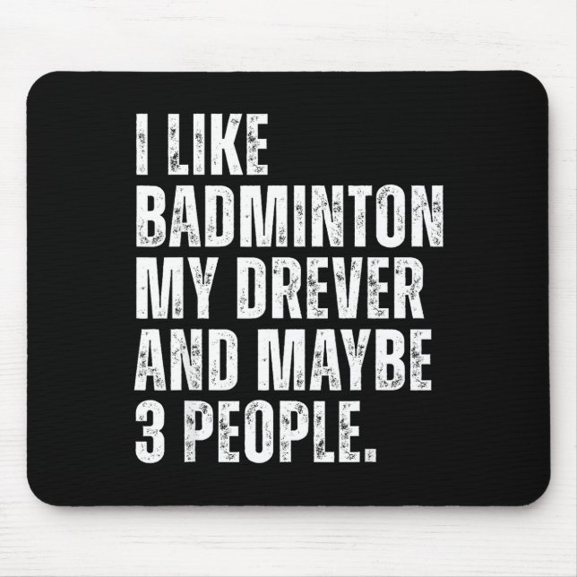 I Like Badminton Lover Drever Dog Owner Funny Quot Mousepad (Vorne)