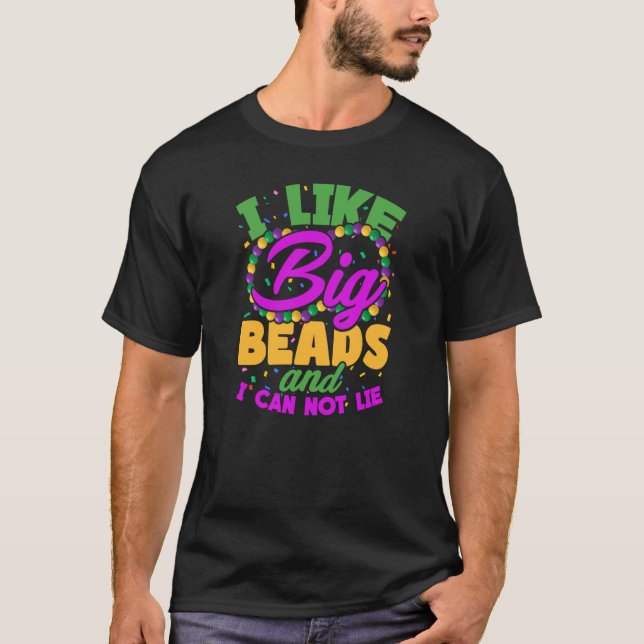 I Like Big Beads And I Cannot Lie T-Shirt (Vorderseite)