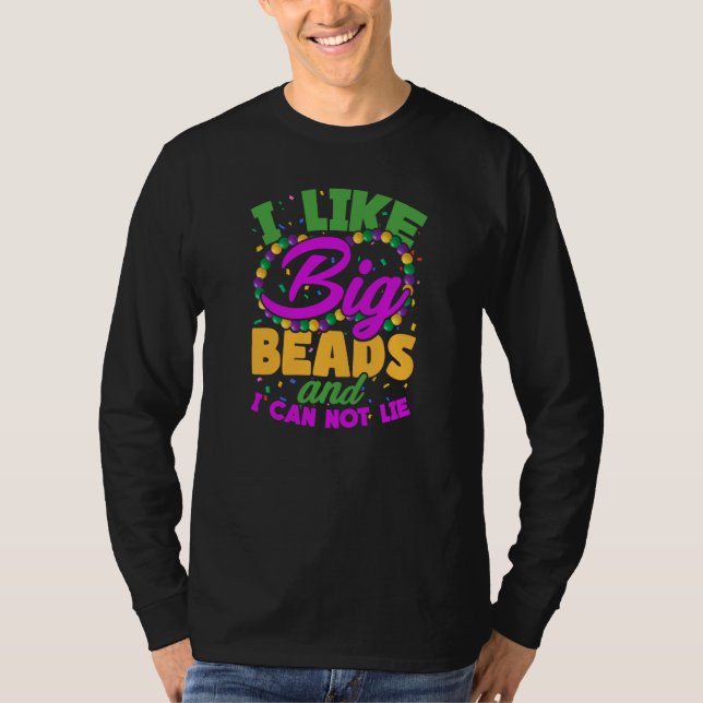 I Like Big Beads And I Cannot Lie T-Shirt (Vorderseite)