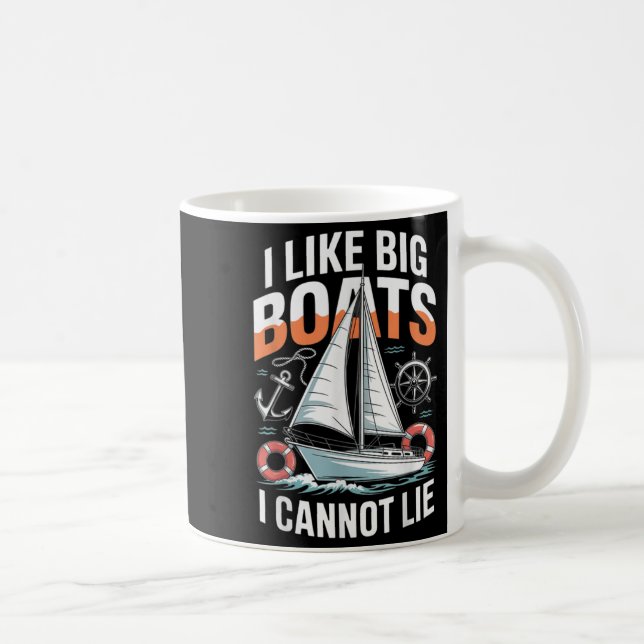 I Like Big Boats I Cannot Lie - Funny Sailing &amp Kaffeetasse (Rechts)