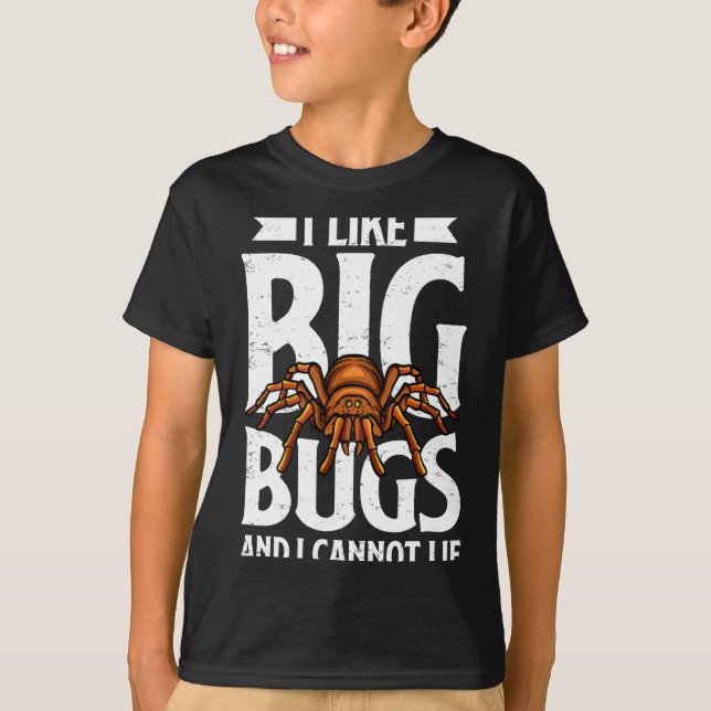 I Like Big Bugs And I Cannot Lie Funny Tarantula L T-Shirt (Vorderseite)