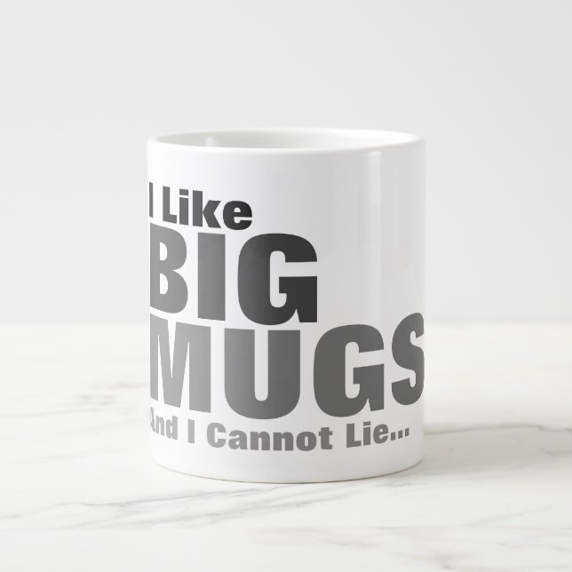 I Like Big Mugs And I Cannot Lie Jumbo-Tasse (Vorderseite)