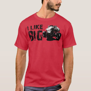 I like big trucks T-Shirt