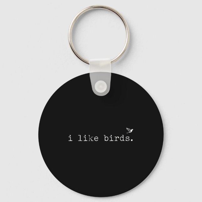 I Like Birds Funny Minimalist Birdwatching Introve Schlüsselanhänger (Vorderseite)