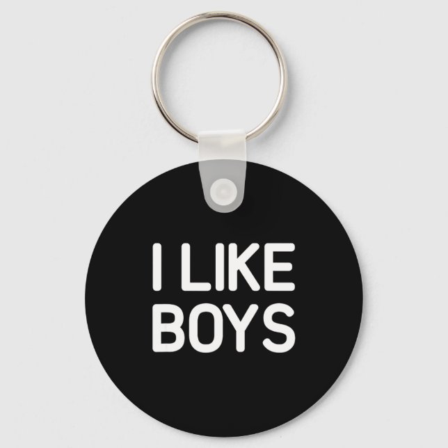 I Like Boys Funny Jokes Sarcastic  Schlüsselanhänger (Vorderseite)