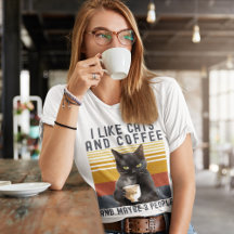 I Like Cats and Coffee And maybe 3 People Cat Love