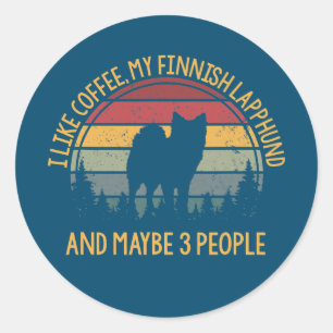 I like coffee and my Finnish Lapphund Finnischer Runder Aufkleber