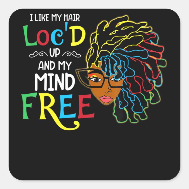 I Like Hair Loc'd Up Black Women Birthday Quadratischer Aufkleber (Vorderseite)