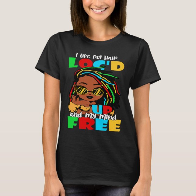 I Like Hair Locd Up Melanin Black Queen Women Afro T-Shirt (Vorderseite)