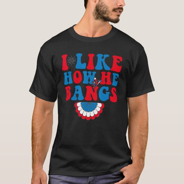 I Like How He Bangs I Like How She Explodes Couple T-Shirt (Vorderseite)