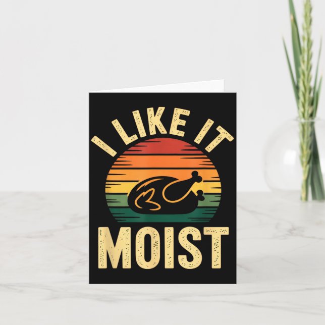 I Like It Moist Uni Kids Black Thanksgiving  Karte (Vorderseite)