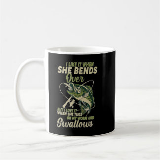 I Like It When She Bends Over Fishing Gifts Men Fa Kaffeetasse