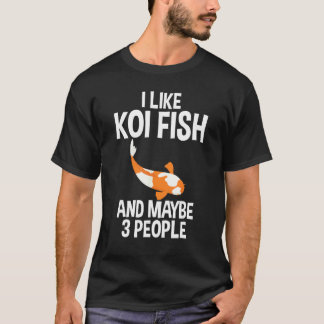 I Like KOI Fish and Maybe 3 People Antisocial Koi T-Shirt