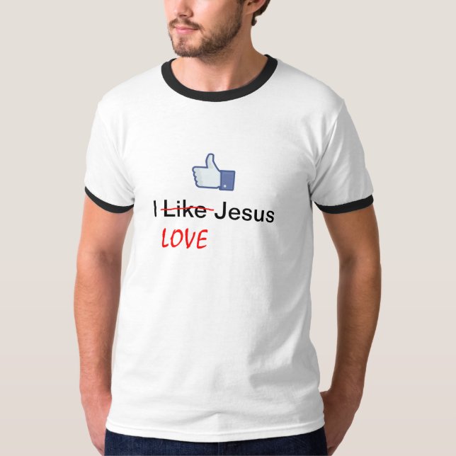 I Like (LOVE) Jesus - Facebook T-Shirt (Vorderseite)
