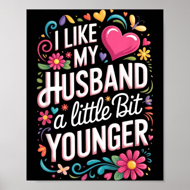 I Like My Husband A Little Bit Younger Funny Husba Poster (Vorne)