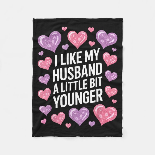 I Like My Husband A Little Bit Younger Funny Sayin Fleecedecke (Vorderseite)