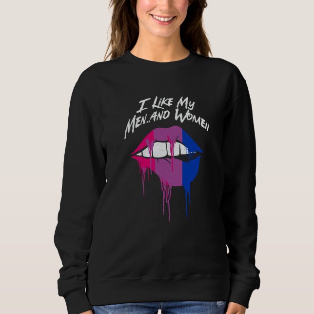 I Like My Men and Women Bisexual LGBTQ Bi Pride Co Sweatshirt (Vorderseite)