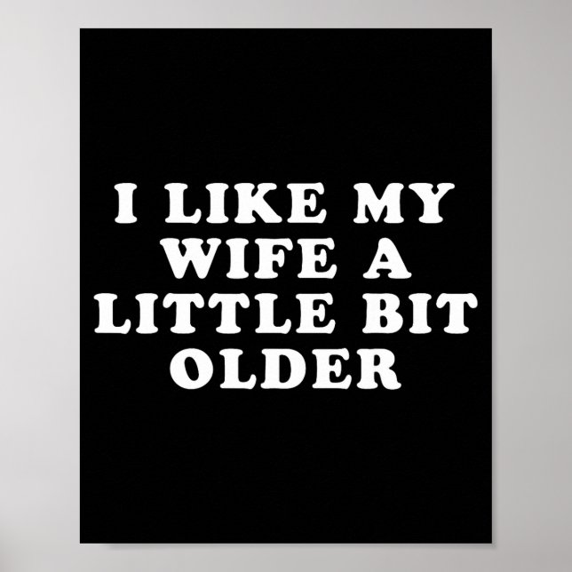 I Like My Wife A Little Bit Older  Poster (Vorne)
