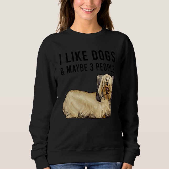 I Like Skye Terrier Dogs And Maybe 3 People Sweatshirt (Vorderseite)