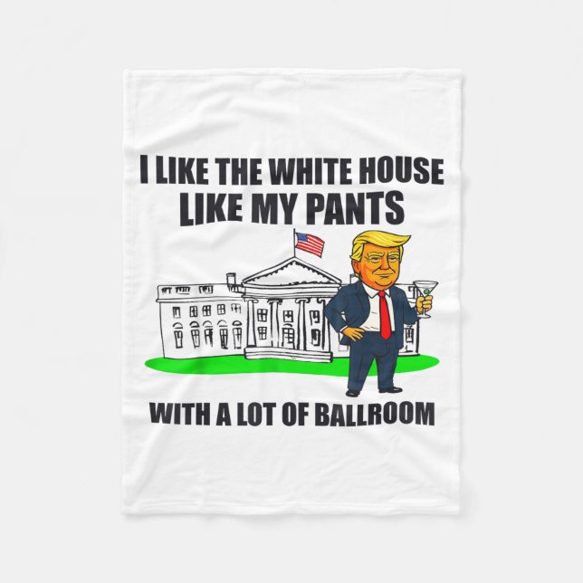 I Like The White House Like My Pants With A Lot Of Fleecedecke (Vorderseite)