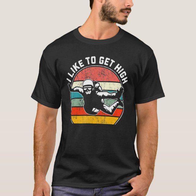I Like To Get High T-Shirt (Vorderseite)