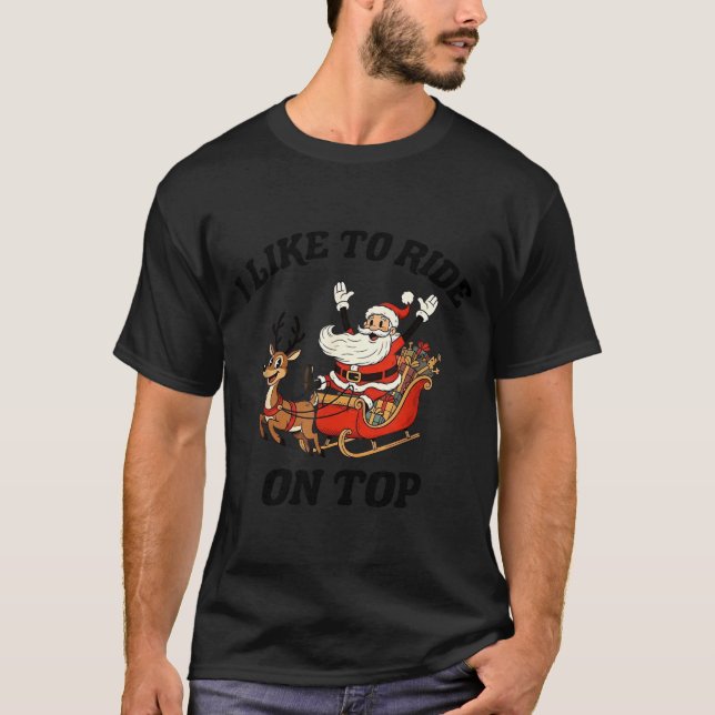 I Like To Ride On Top Funny Santa Couple Matching  (Vorderseite)