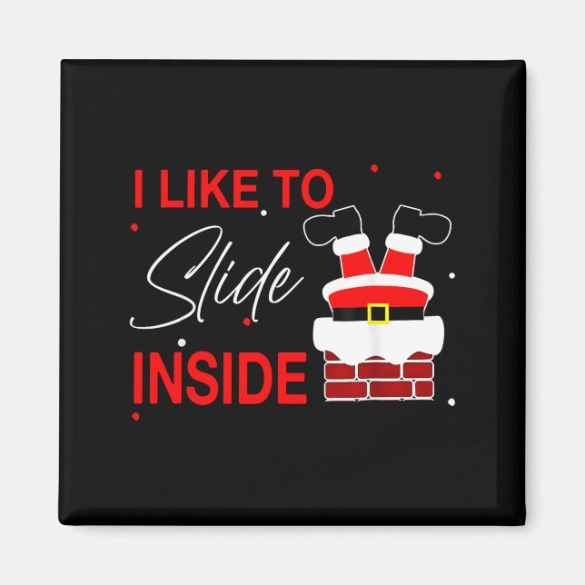 I Like To Slide Inside Funny Xmas Couple Unhinge P Magnet (Vorne)