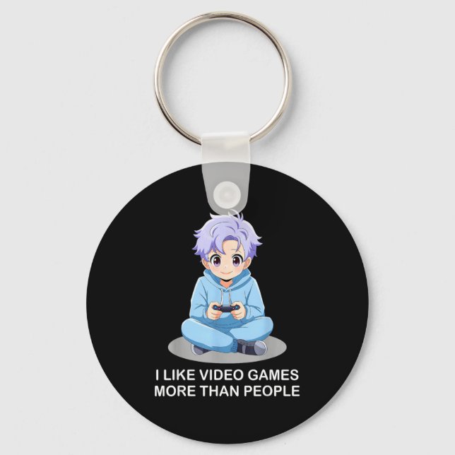 I Like Video Games More Than People Funny Gamer An Schlüsselanhänger (Vorderseite)