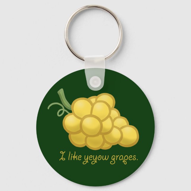 "I like Yeyow Grapes" Schlüsselanhänger (Vorderseite)