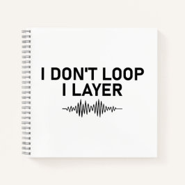 I Loop I Layer Minimal Music Notizbuch