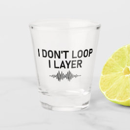 I Loop I Layer Minimal Music Schnapsglas