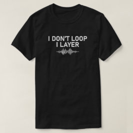 I Loop I Layer Minimal Music V2 T-Shirt