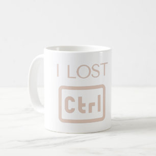 I LOST STRG - KONTROLLE - PROGRAMMER PUN KAFFEETASSE