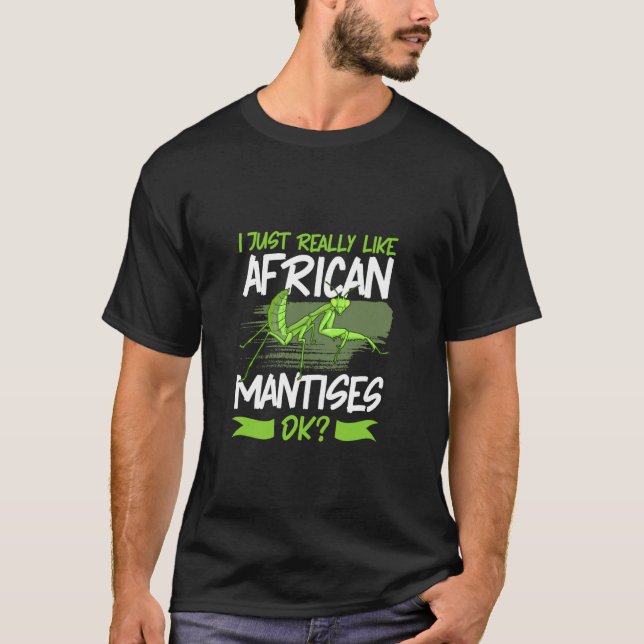 I Love African Mantis T-Shirt (Vorderseite)