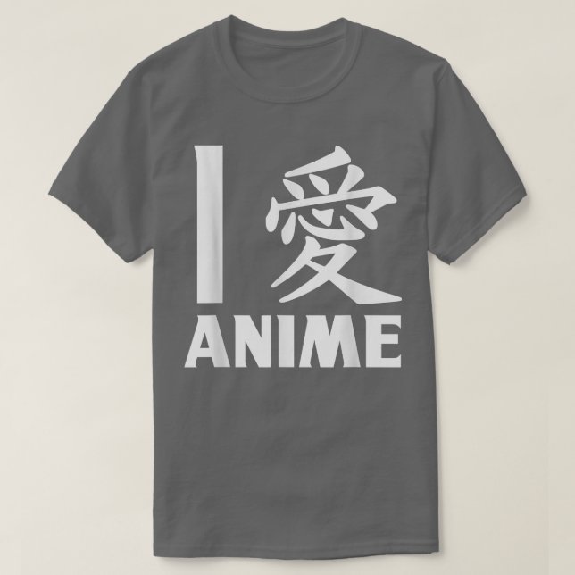 I Love Anime In Japanese , Anime shirt  (Design vorne)