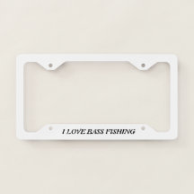 I LOVE BASS FISHING : License Plate Frame
