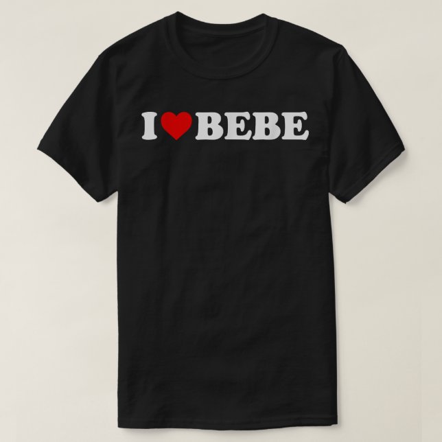 I Love Bebe T-Shirt (Design devant)